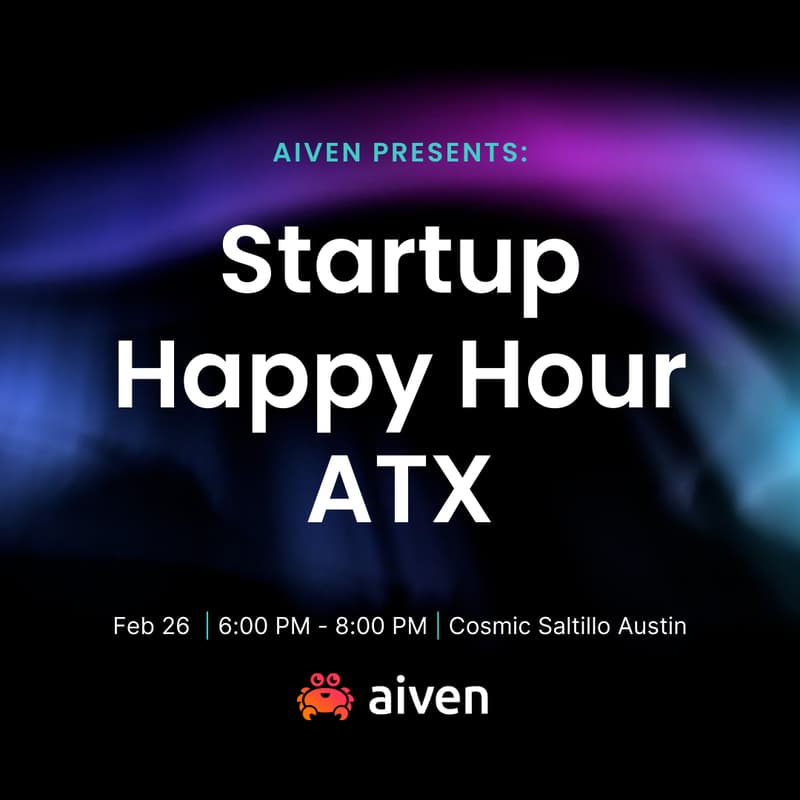 Cover Image for ATX Startup Happy Hour — Hosted by Aiven