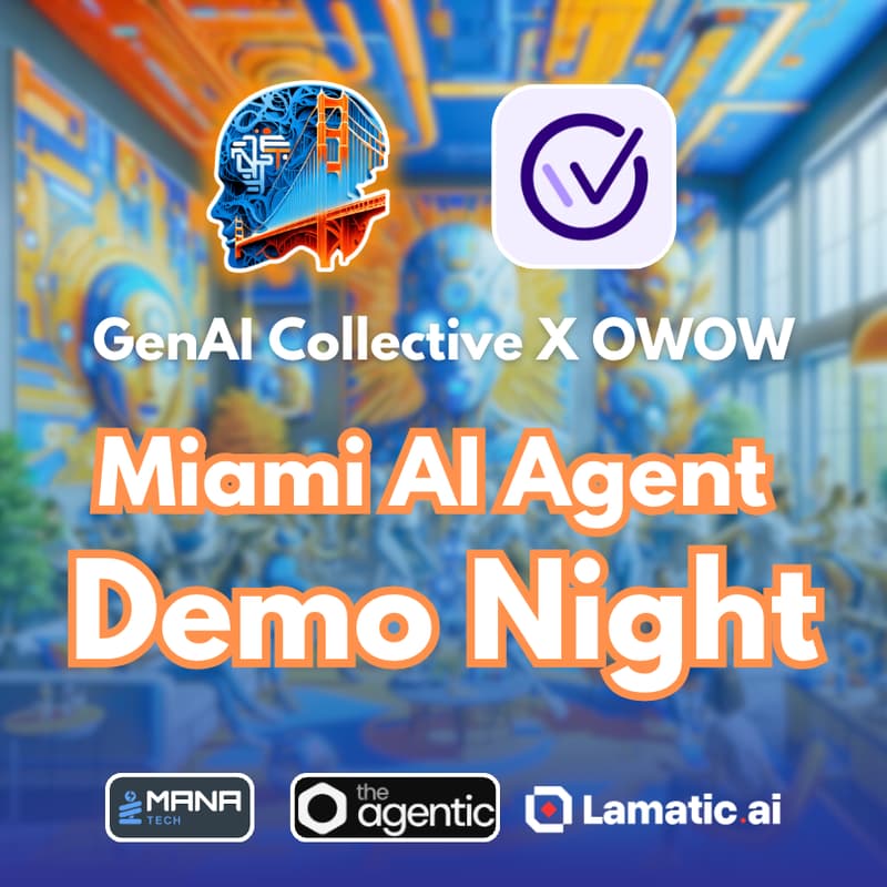 Cover Image for 🧠 GenAI Collective 🧠 Miami AI Agents 🤖 Demo Night