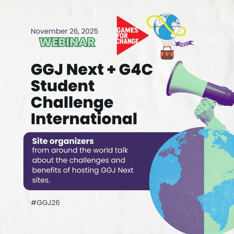 Cover Image for GGJ Next + G4C Student Challenge International Webinar