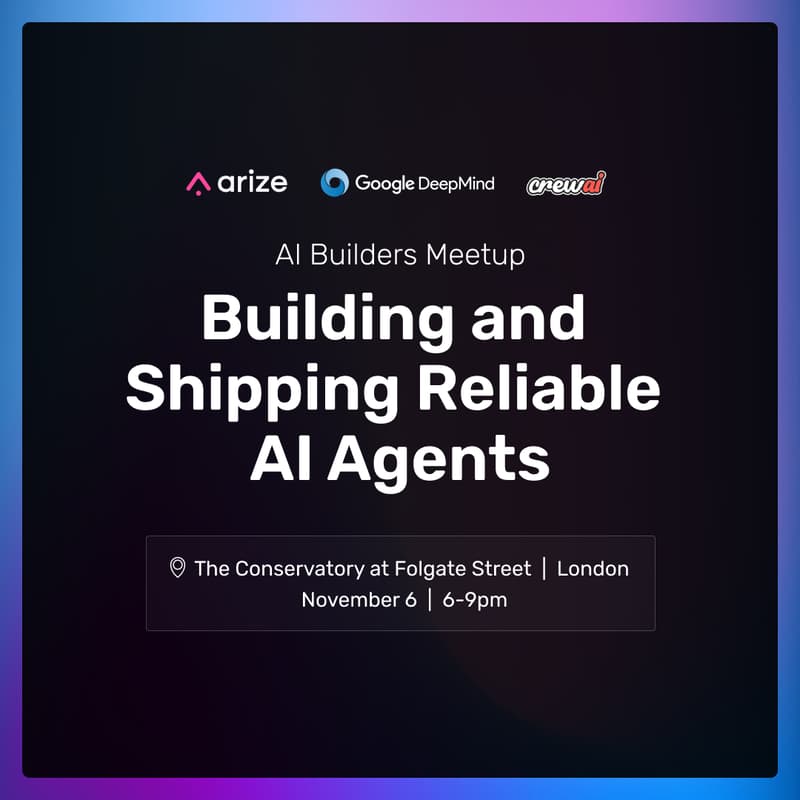 Cover Image for Arize AI Builders Meetup: Building and Shipping Reliable AI Agents