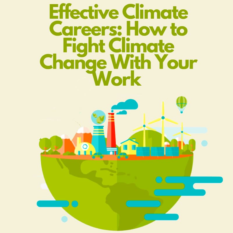 Cover Image for How to Build a High-Impact Climate Career π