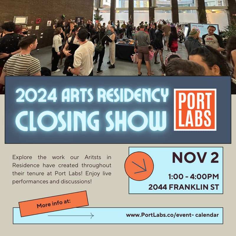 Cover Image for Port Labs Arts Residency Closing Show