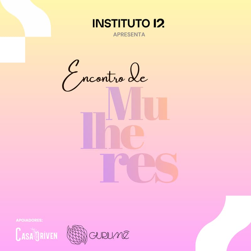 Cover Image for Encontro de Mulheres i12