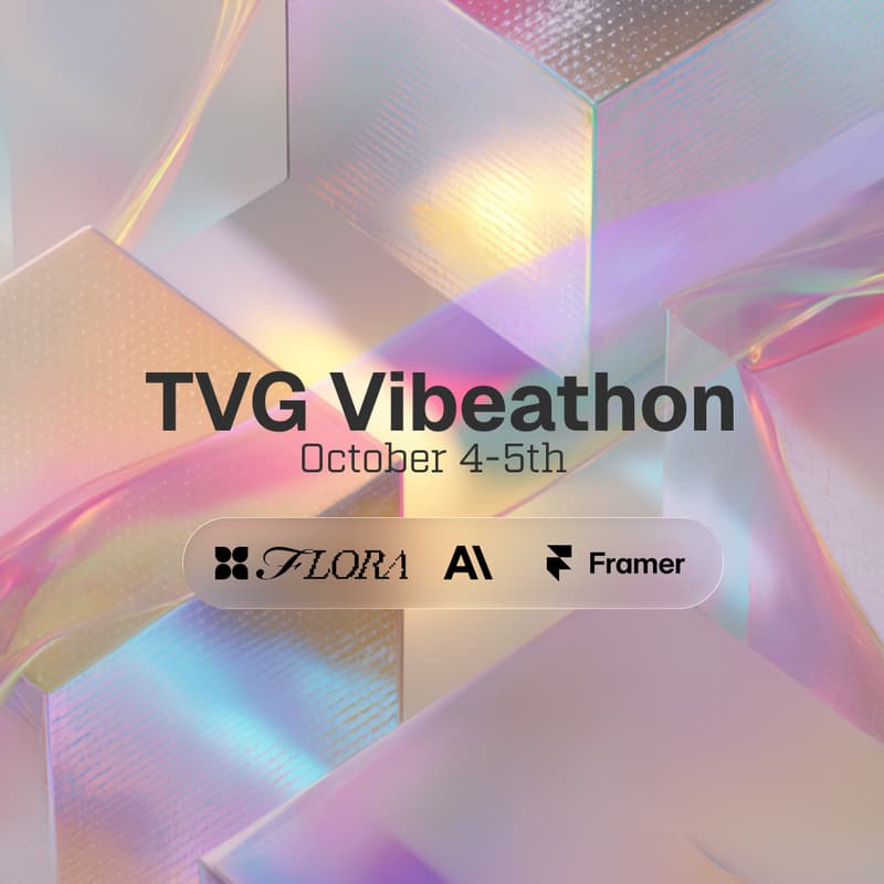 Cover Image for TVG Vibeathon (w. Framer, Flora AI, Anthropic)