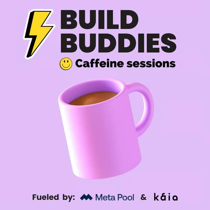 Cover Image for Build Buddies: Caffeine sessions