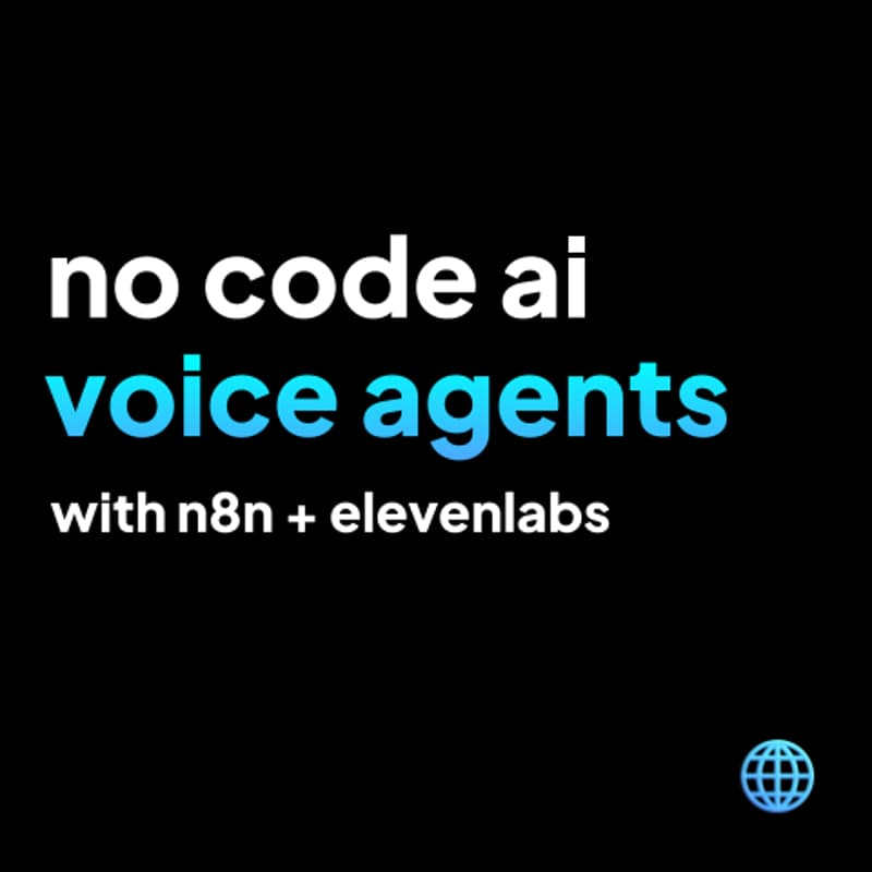 Cover Image for no code ai voice agents // n8n + elevenlabs