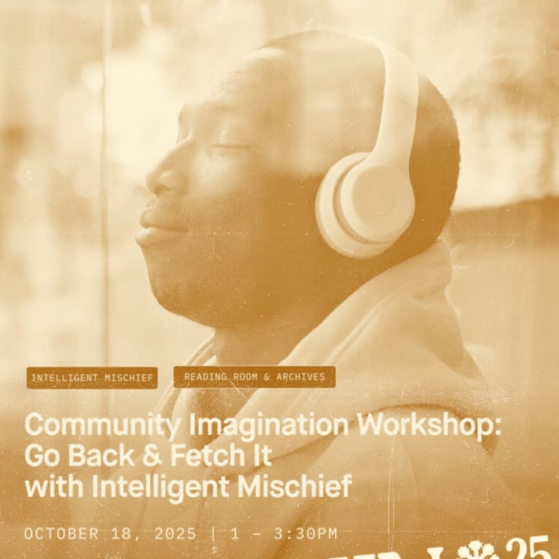 Cover Image for Community Imagination Workshop – Go Back And Fetch It with Intelligent Mischief