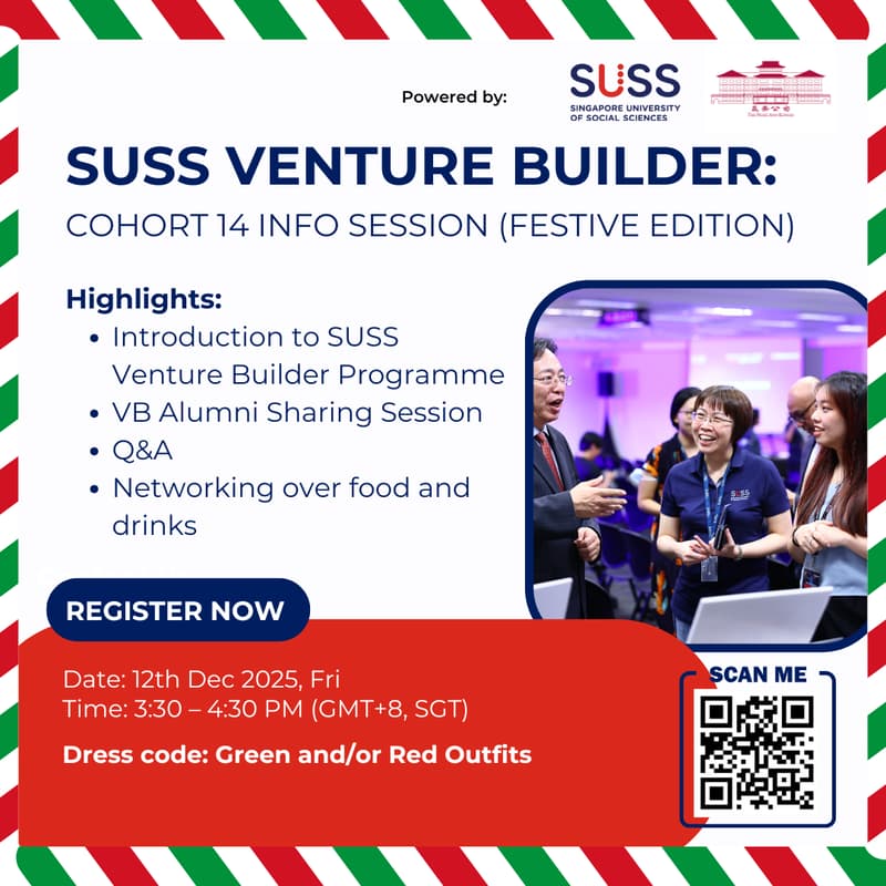 Cover Image for SUSS Venture Builder Cohort 14 Info Session (Festive Edition)