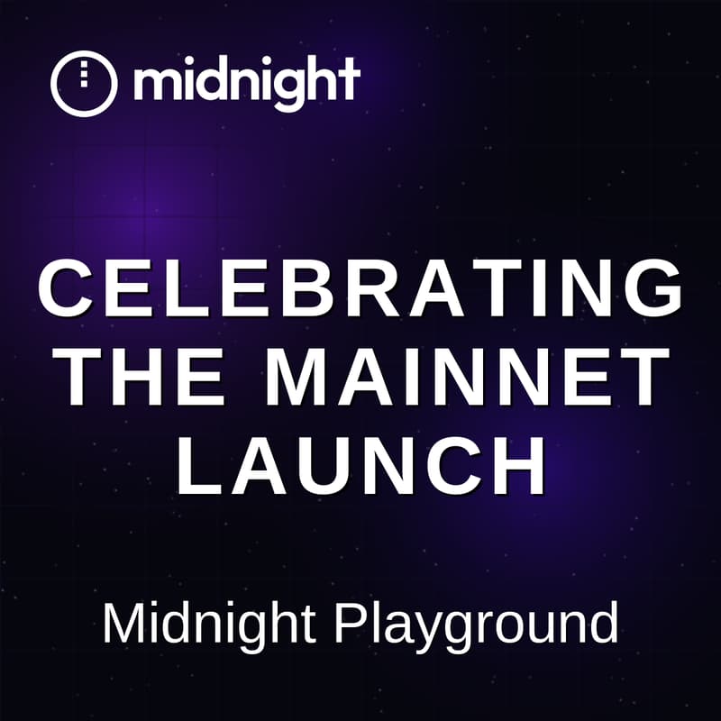 Cover Image for Midnight Playground: メインネット開始記念イベント / Celebrating the Mainnet Launch