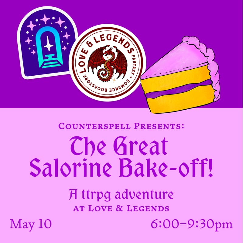 Cover Image for 💫 The Great Salorine Bake-off: A TTRPG Adventure at Love & Legends Books