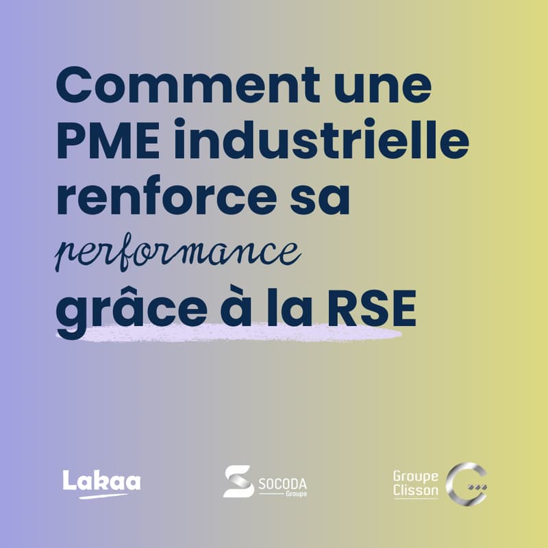 Cover Image for Webinaire - Comment une PME industrielle renforce sa performance grâce à la RSE