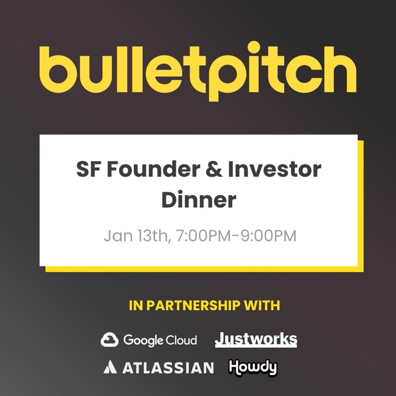 Cover Image for Bulletpitch Founders and Investors Dinner