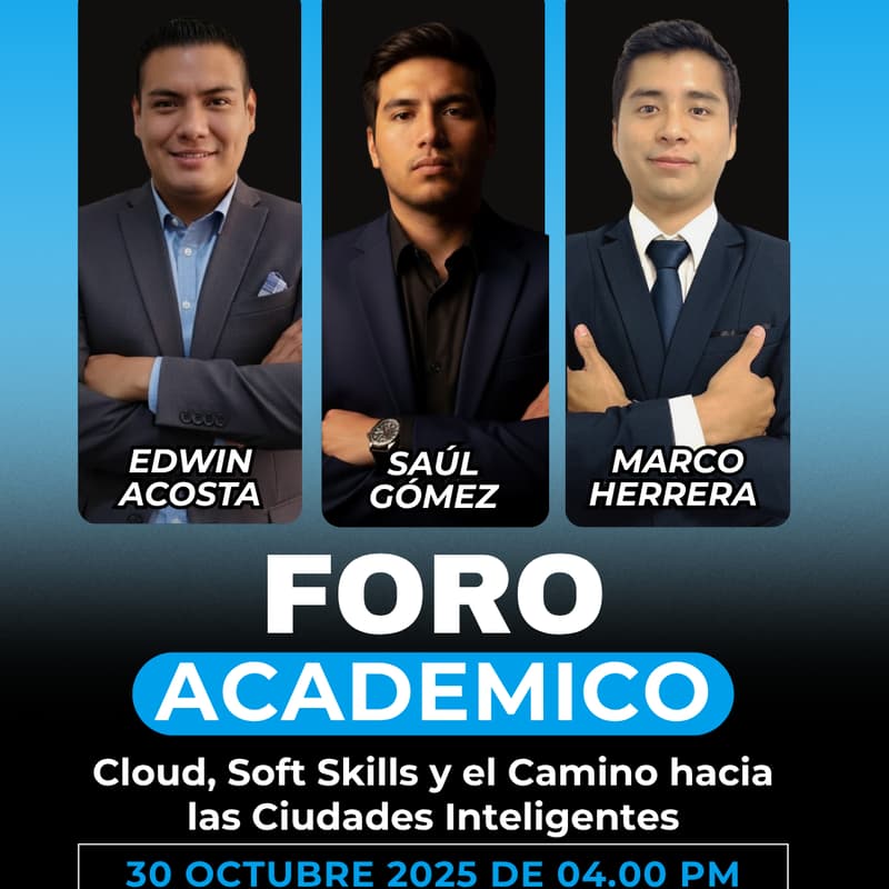 Cover Image for Foro Academico: Cloud, Soft Skills y el Camino hacia las Ciudades Inteligentes