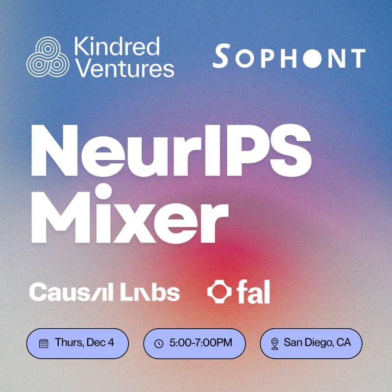 Cover Image for NeurIPS Mixer with Kindred Ventures x Sophont x Fal x Causal Labs