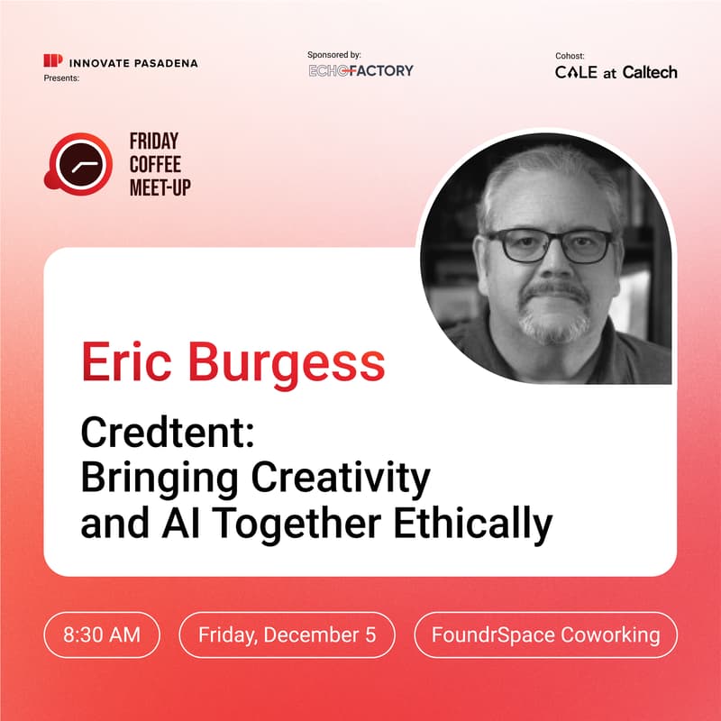 Cover Image for Eric Burgess, MBA, Founder/CEO: Credtent: Bringing Creativity and AI Together Ethically