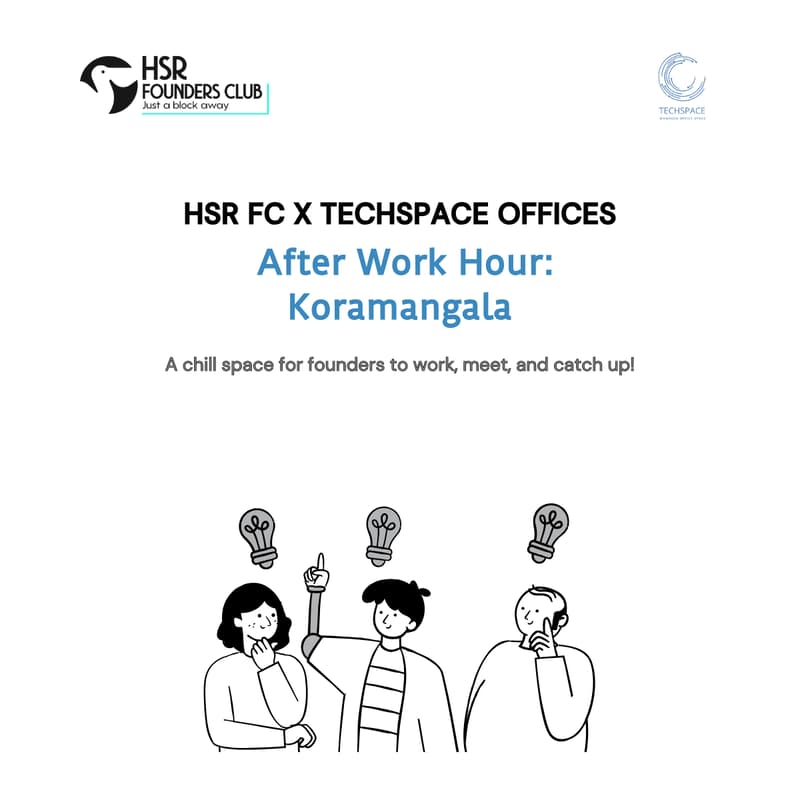 Cover Image for HSR FC X TechSpace Offices : After Work Hour - Koramangala