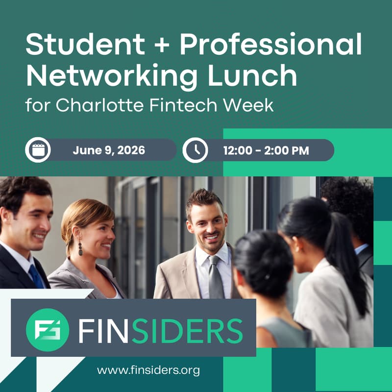 Cover Image for Finsiders: Student + Professional Networking Lunch for Charlotte Fintech Week
