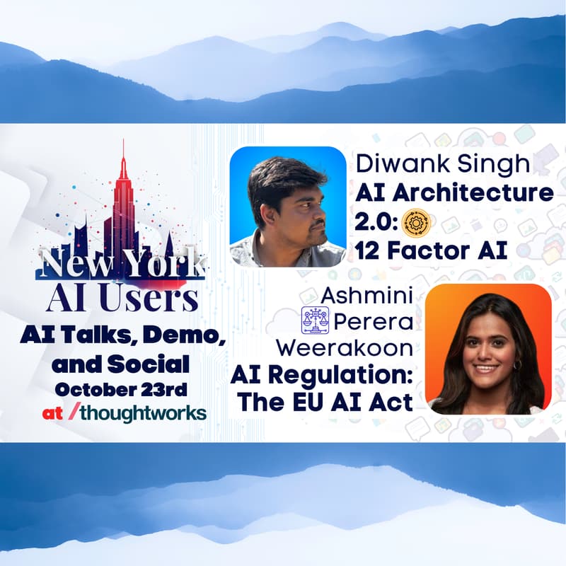 Cover Image for NYC AI Users - AI Talks, Demo & Social: AI Regulation and Architecture