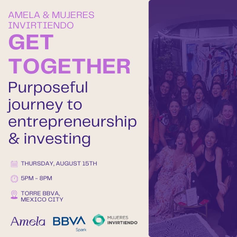 Cover Image for Amela & Mujeres Invirtiendo Get Together: Purposeful journey to entrepreneurship & investing 👩‍💼 | CDMX