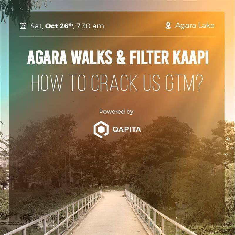 Cover Image for Agara Walks & Filter Kaapi - Cracking US GTM for B2B Startups