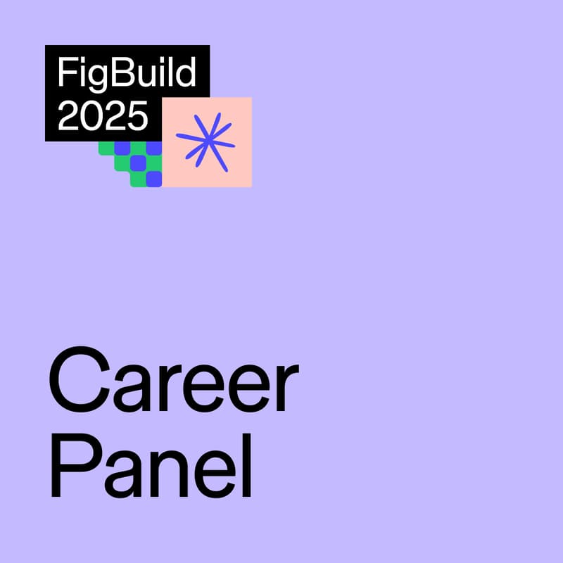 Cover Image for FigBuild: Career Panel