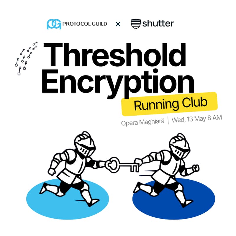 Cover Image for Protocol Guild + Shutter: Threshold Encryption Running Club