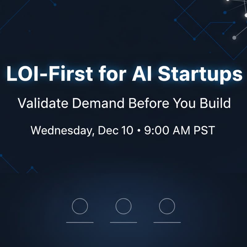 Cover Image for LOI-First for AI Founders: Validate Demand Before You Build