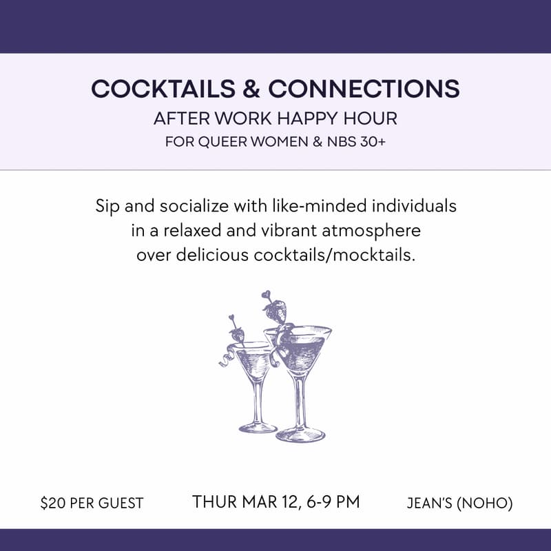 Cover Image for Cocktails & Connections Happy Hour for Queer Women & Nonbinary Folks 30+ (NoHo)