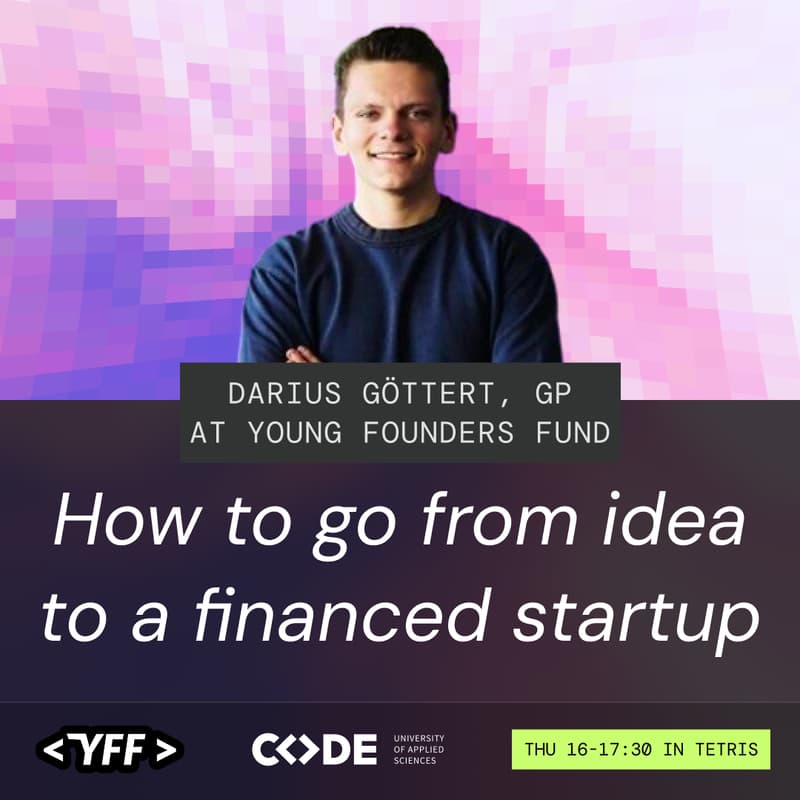 Cover Image for How to go from idea to a financed startup (Young Founders Fund)