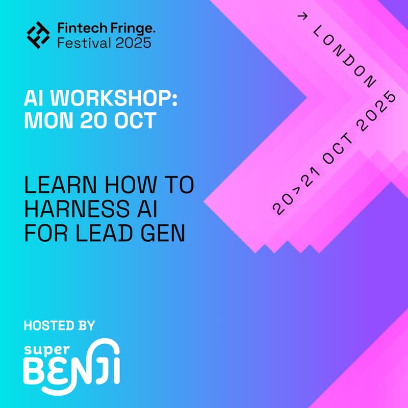 Cover Image for Fintech Fringe Festival - Growth Workshop - Learn how to harness AI for Lead Gen