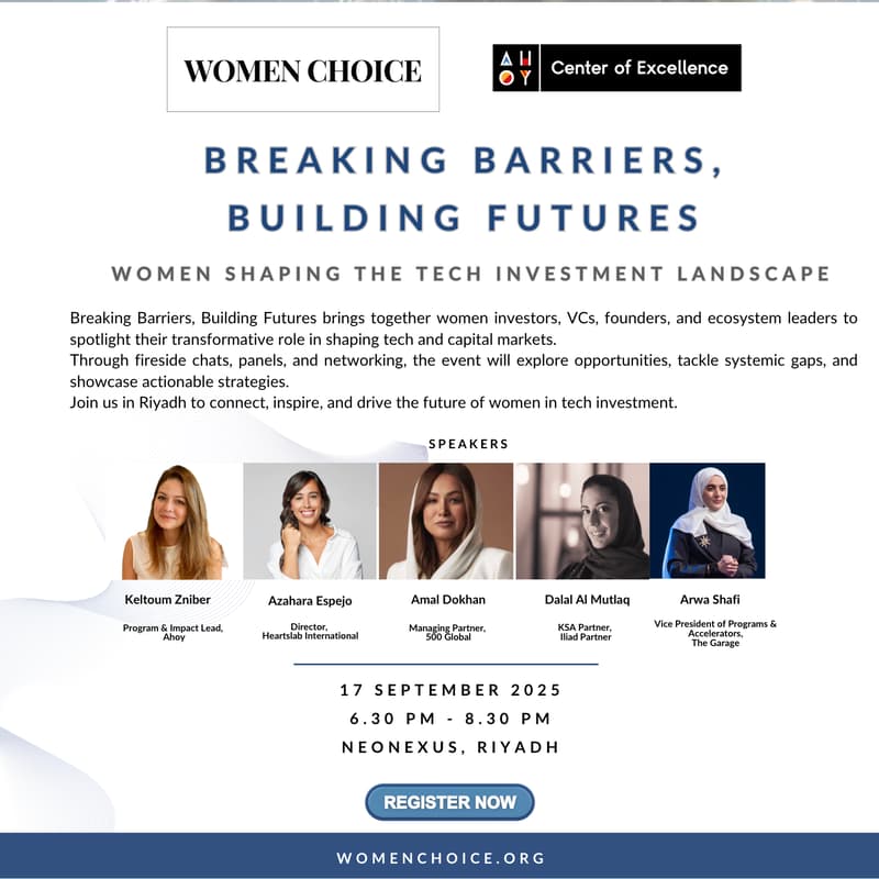 Cover Image for Women Choice Riyadh - Breaking Barriers, Building Futures: Women Shaping the Tech Investment Landscape