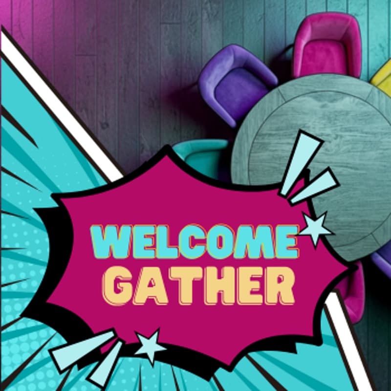 Cover Image for WELCOME GATHER - NEW MEMBERS