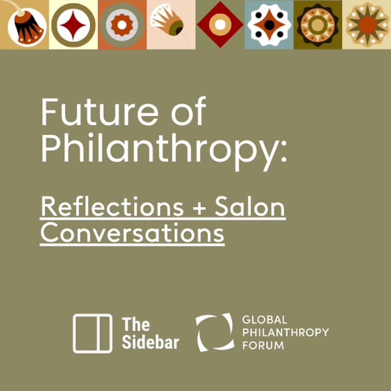 Cover Image for Future of Philanthropy: Reflections + Salon Conversations with GPF