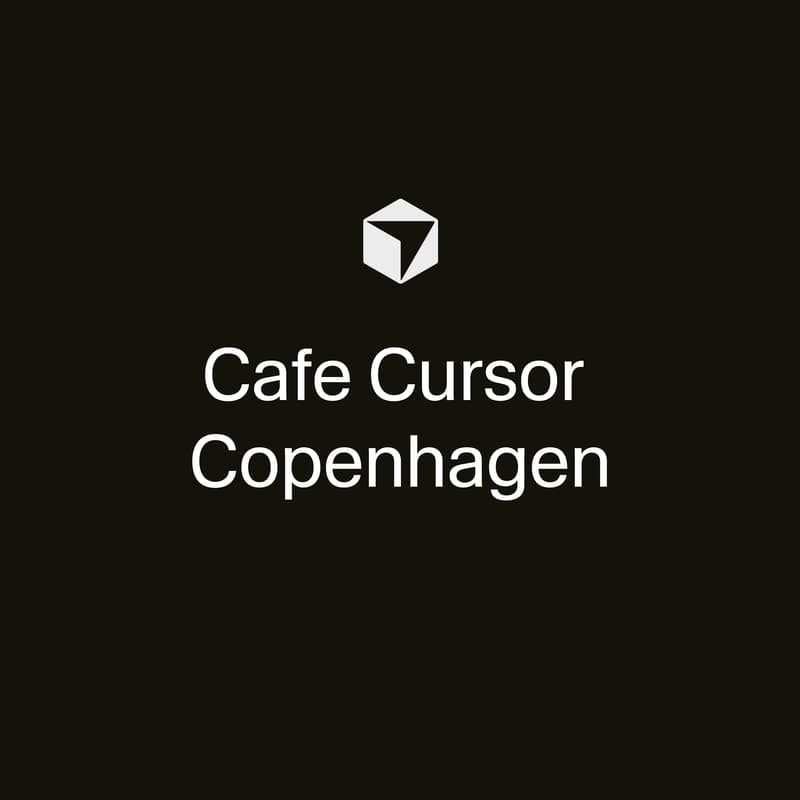 Cover Image for Cafe Cursor Copenhagen