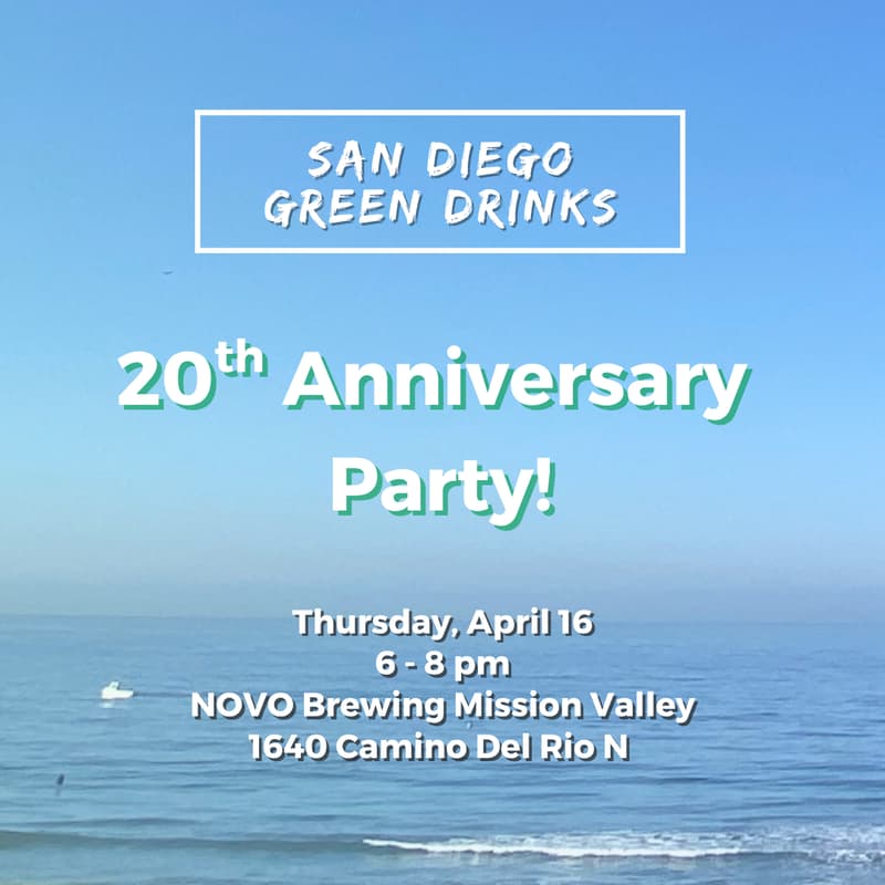 Cover Image for San Diego Green Drink's 20th Birthday!