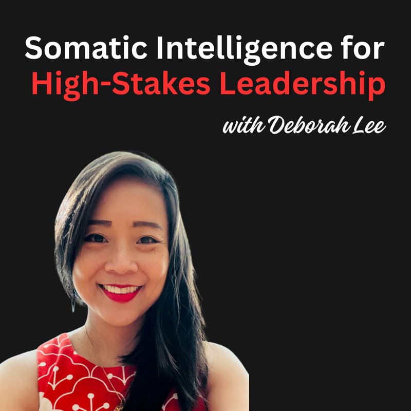 Cover Image for Somatic Intelligence for High-Stakes Leadership