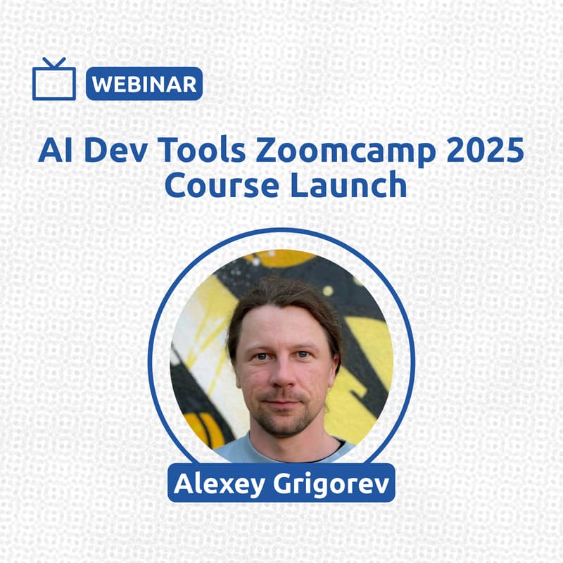 Cover Image for AI Dev Tools Zoomcamp 2025 Course Launch