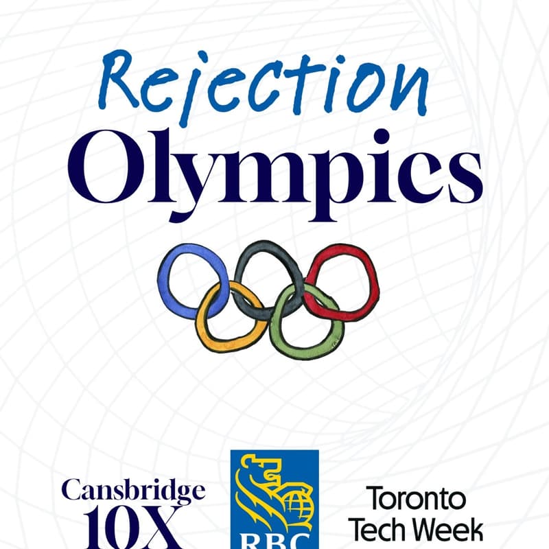 Cover Image for Rejection Olympics | Cansbridge 10X Kick Off & TO Tech Week Youth Meetup