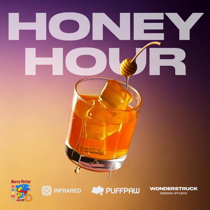 Cover Image for Honey Hour w/ Infrared, Puffpaw, Wonderstruck, & Harrypotterobamasonic10inu