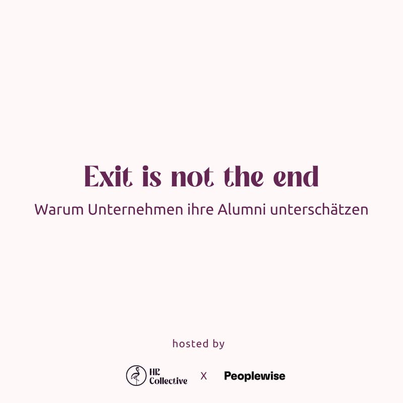 Cover Image for Exit is not the end: Warum Unternehmen ihre Alumni unterschätzen