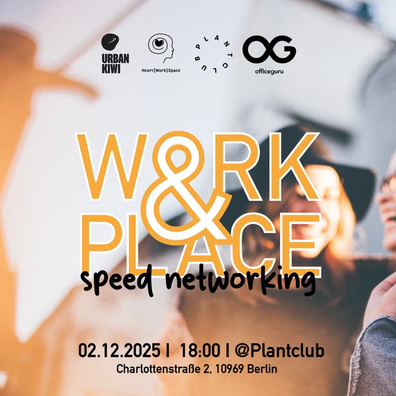 Cover Image for WORK&PLACE: speed networking #6 🪴 meetup at Plantclub