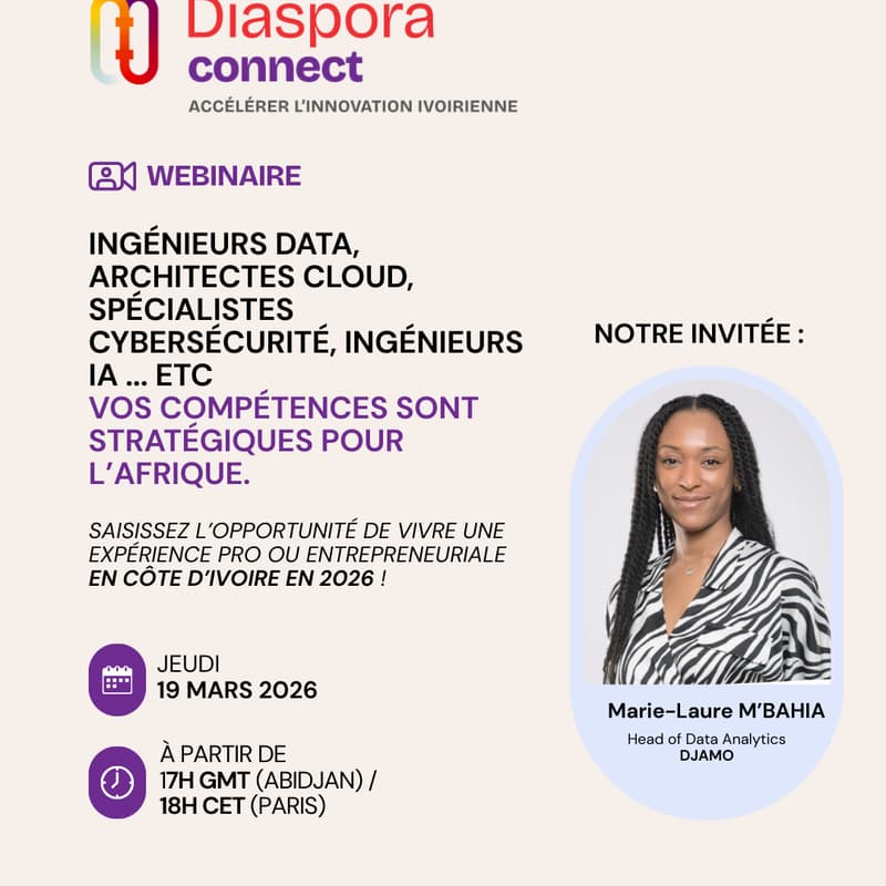 Cover Image for 🌍 Webinaire Diaspora Connect - Dernière chance pour postuler avant le 25 Mars et rejoindre la cohorte 2 !