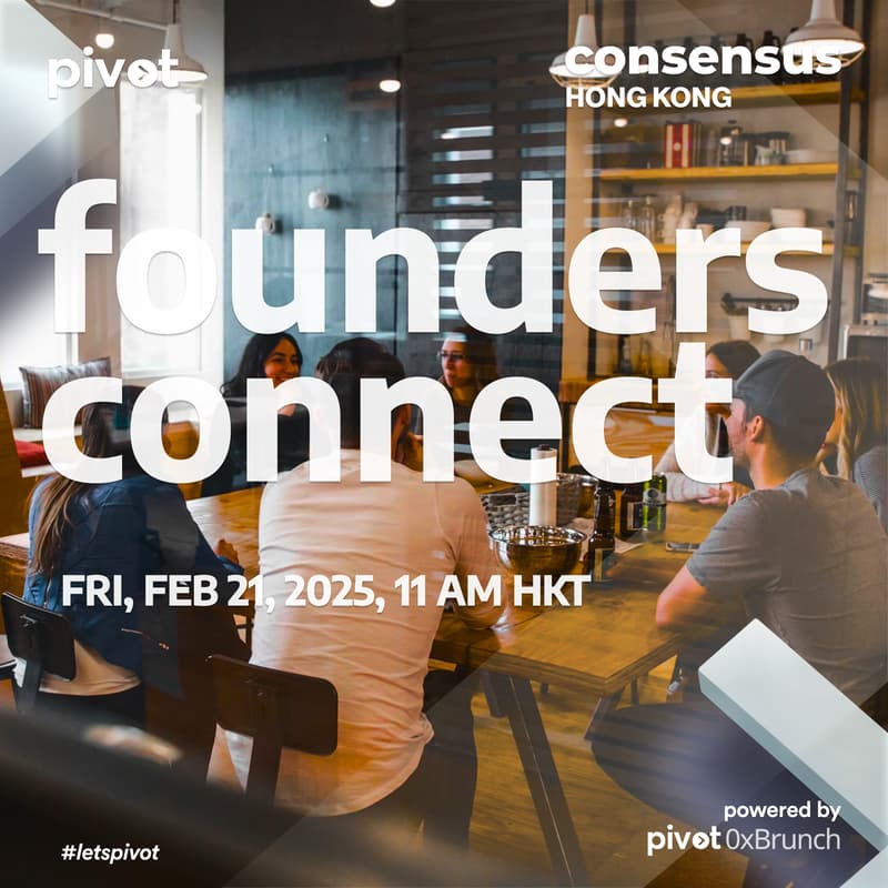Cover Image for Pivot 0xBrunch Founders Connect - Hong Kong