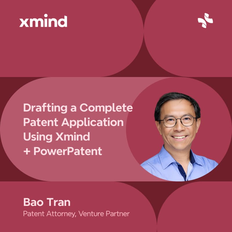 Cover Image for Drafting a Complete Patent Application Using Xmind + PowerPatent