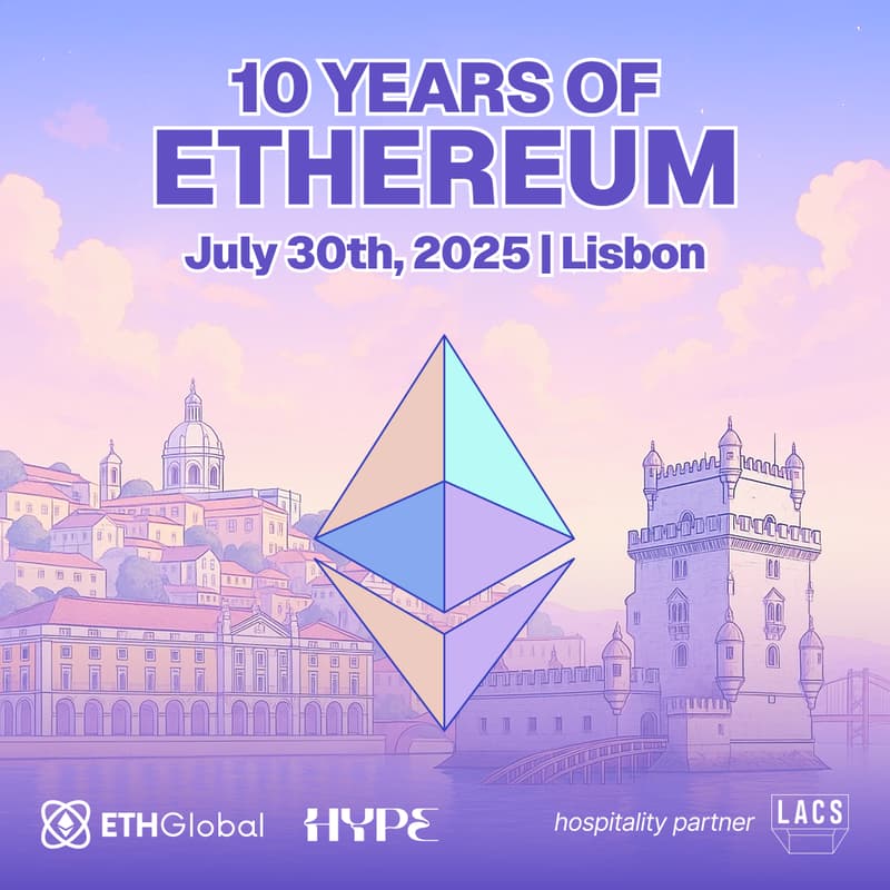 Cover Image for Ethereum 10Y Anniversary Lisbon with Hype
