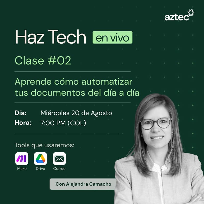Cover Image for #2 Haz Tech: Aprende cómo automatizar tus documentos del día a día