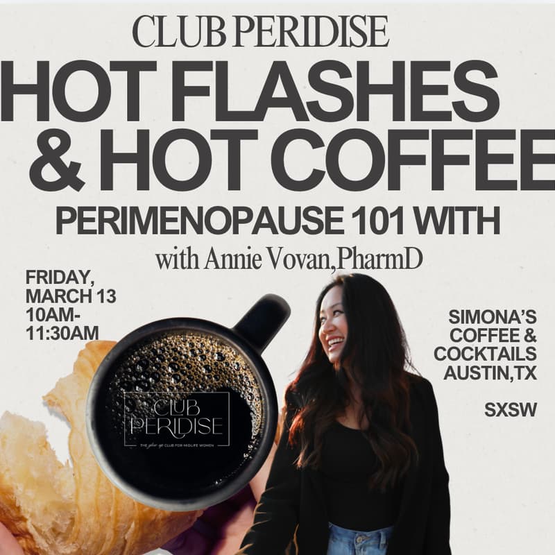 Cover Image for Hot Flashes & Hot Coffee with Club Peridise (perimenopause platform) SXSW