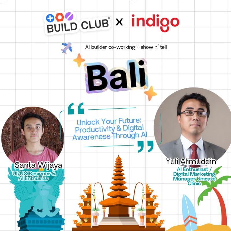 Cover Image for Build Club AI Bali 🏝️ x Indigo | Indigo AI Connect 7.0
