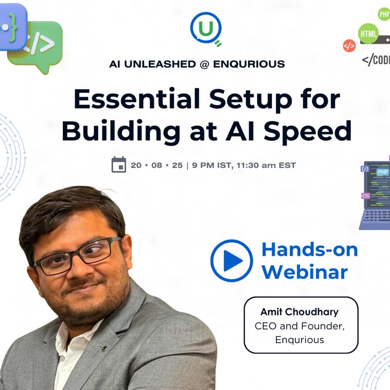 Cover Image for Essential Setup for Building at AI Speed | Webinar by Enqurious