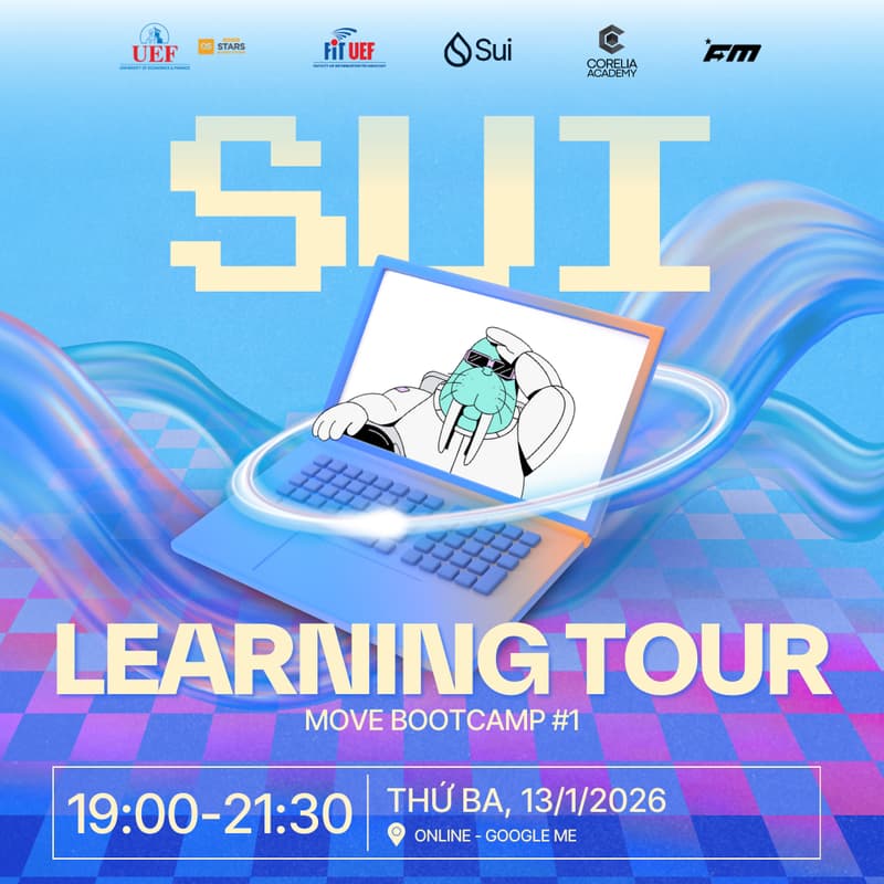 Cover Image for Sui Learning Tour x University of Economics & Finance (UEF): Move Bootcamp #1